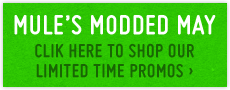 Mules Modded May - Shop Our Limited Time Promos