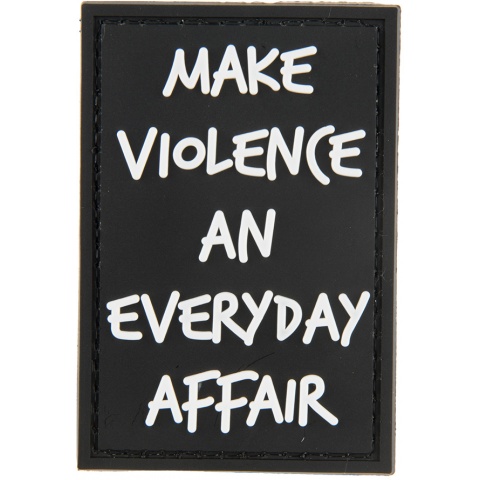 G-Force Make Violence an Everyday Affair PVC Morale Patch