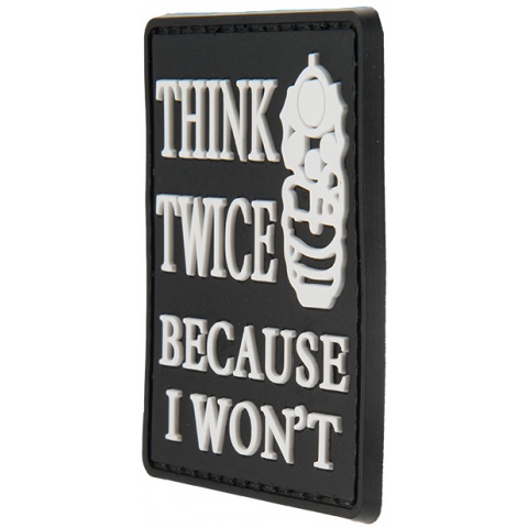 G-Force Think Twice Because I Won't PVC Morale Patch - BLACK