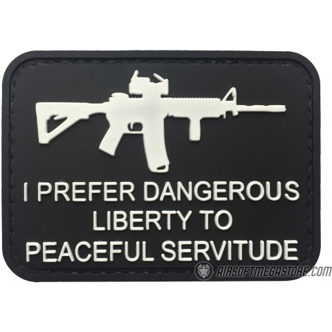 G-Force I Prefer Dangerous Liberty to Peaceful Servitude PVC Morale Patch - BLACK